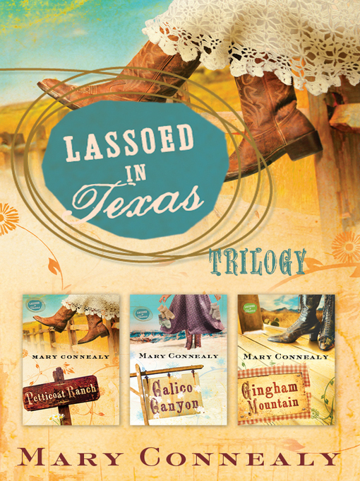 Title details for Lassoed in Texas Trilogy by Mary Connealy - Wait list